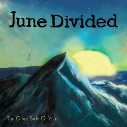 June Divided : The Other Side of You - EP